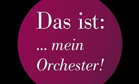 Das ist mein Orchester!