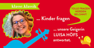 Kinder fragen … Luisa Höfs