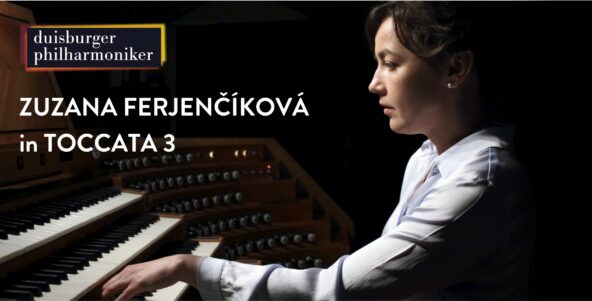 Zuzana Ferjenčíková im Konzert TOCCATA 3